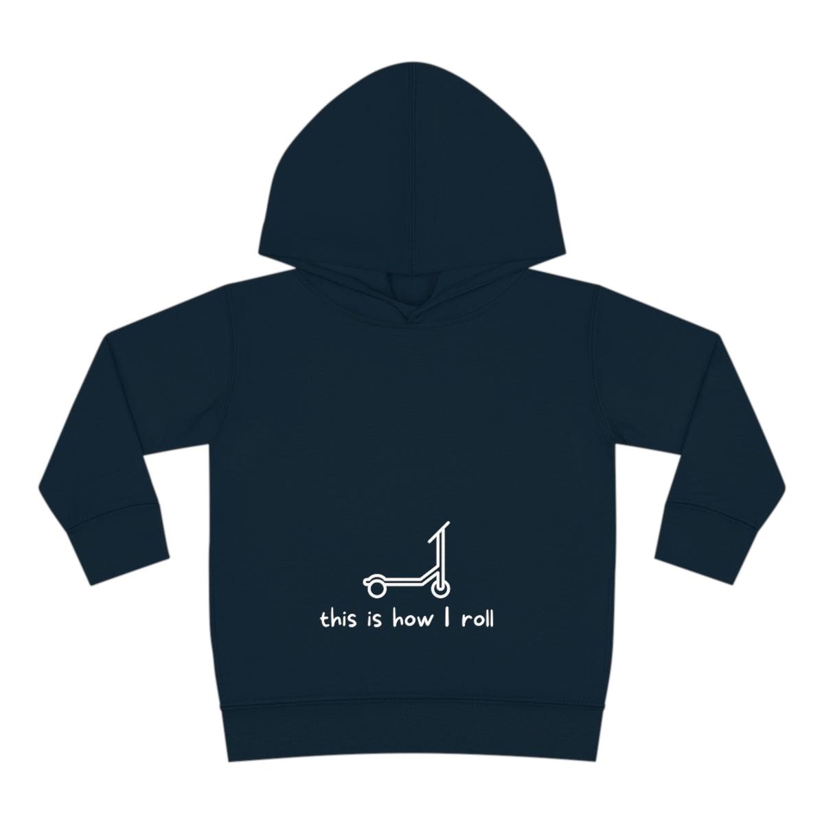 This Is How I Roll Toddler Pullover Fleece Hoodie - Scooter